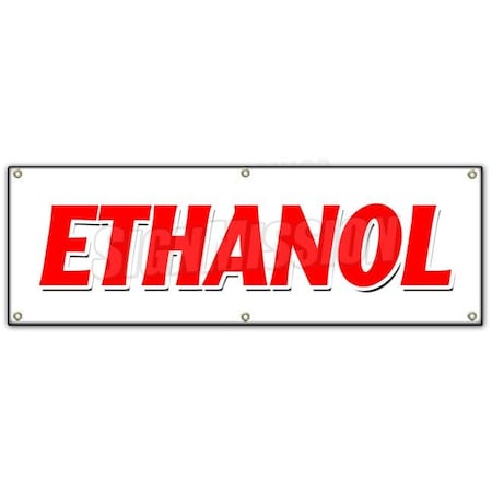 Signmission ETHANOL BANNER SIGN alcohol fuel additive hydroxide ethylol grain B-72 Ethanol